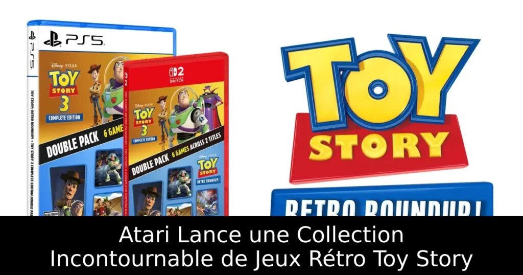 Atari Lance une Collection Incontournable de Jeux Rétro Toy Story
