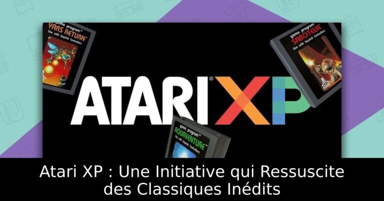 Atari XP : Une Initiative qui Ressuscite des Classiques Inédits