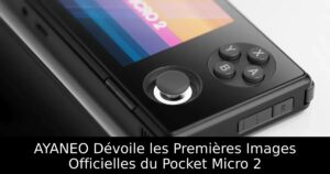 AYANEO Dévoile les Premières Images Officielles du Pocket Micro 2