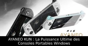 AYANEO KUN : La Puissance Ultime des Consoles Portables Windows