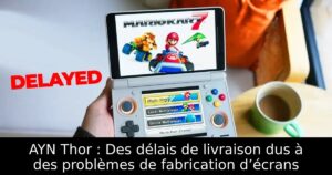 AYN Thor : Des délais de livraison dus à des problèmes de fabrication d’écrans