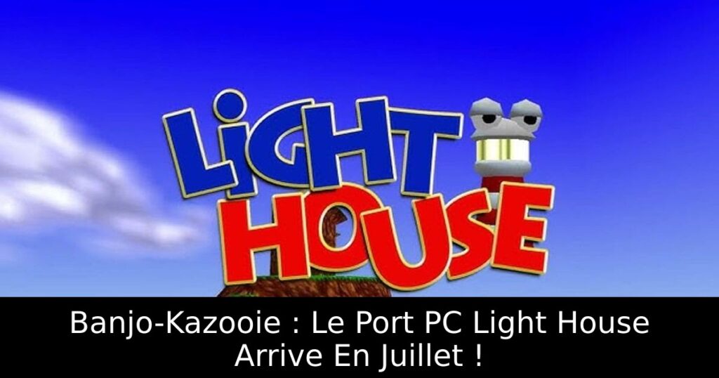 Banjo-Kazooie : Le Port PC Light House Arrive En Juillet !