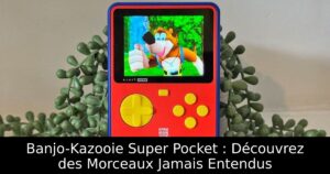 Banjo-Kazooie Super Pocket : Découvrez des Morceaux Jamais Entendus