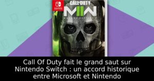 Call Of Duty fait le grand saut sur Nintendo Switch : un accord historique entre Microsoft et Nintendo