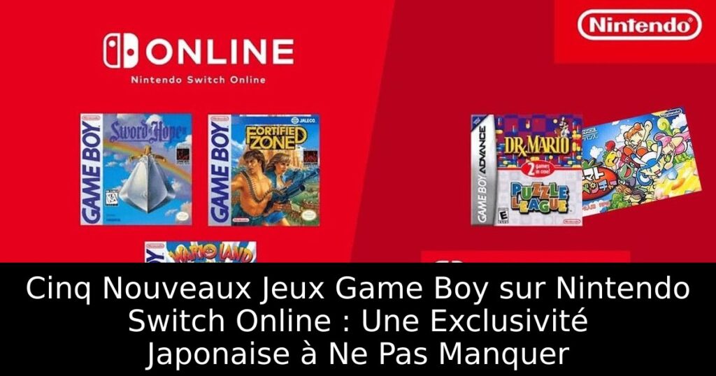 Cinq Nouveaux Jeux Game Boy sur Nintendo Switch Online : Une Exclusivité Japonaise à Ne Pas Manquer