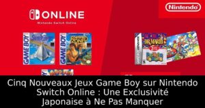 Cinq Nouveaux Jeux Game Boy sur Nintendo Switch Online : Une Exclusivité Japonaise à Ne Pas Manquer