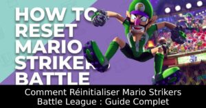 Comment Réinitialiser Mario Strikers Battle League : Guide Complet