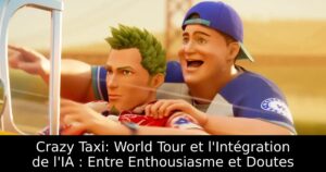 Crazy Taxi: World Tour et l'Intégration de l'IA : Entre Enthousiasme et Doutes