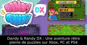 Dandy & Randy DX : Une aventure rétro pleine de puzzles sur Xbox, PC et PS4