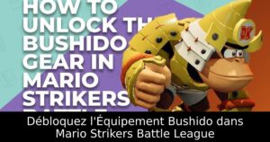Débloquez l'Équipement Bushido dans Mario Strikers Battle League