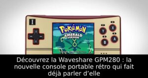 Découvrez la Waveshare GPM280 : la nouvelle console portable rétro qui fait déjà parler d’elle
