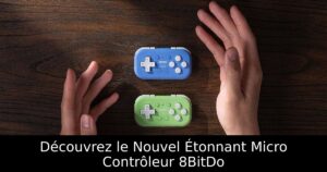 Découvrez le Nouvel Étonnant Micro Contrôleur 8BitDo