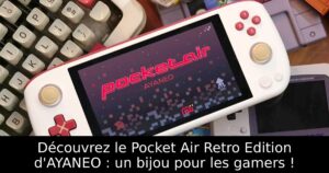 Découvrez le Pocket Air Retro Edition d'AYANEO : un bijou pour les gamers !