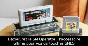 Découvrez le SN Operator : l'accessoire ultime pour vos cartouches SNES