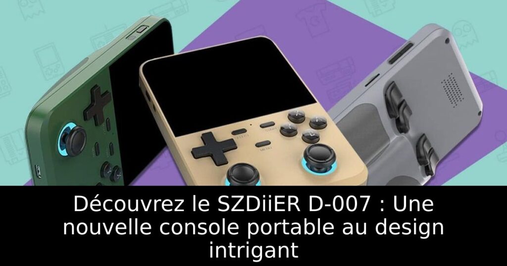 Découvrez le SZDiiER D-007 : Une nouvelle console portable au design intrigant