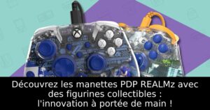 Découvrez les manettes PDP REALMz avec des figurines collectibles : l'innovation à portée de main !