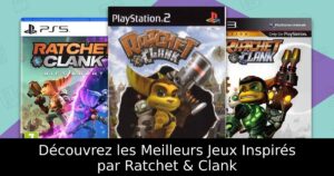Découvrez les Meilleurs Jeux Inspirés par Ratchet & Clank