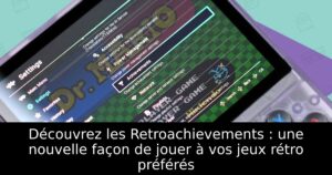 Découvrez les Retroachievements : une nouvelle façon de jouer à vos jeux rétro préférés