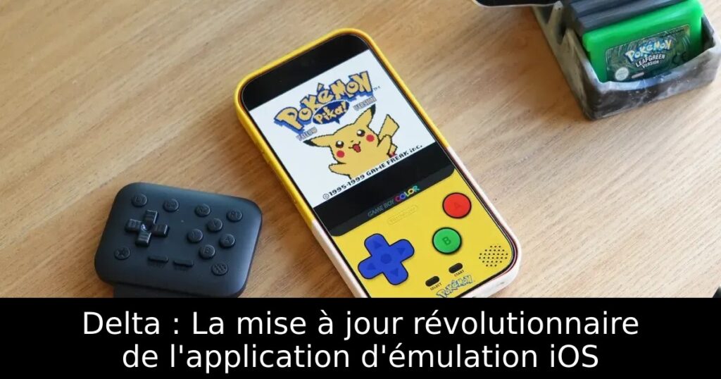 Delta : La mise à jour révolutionnaire de l'application d'émulation iOS