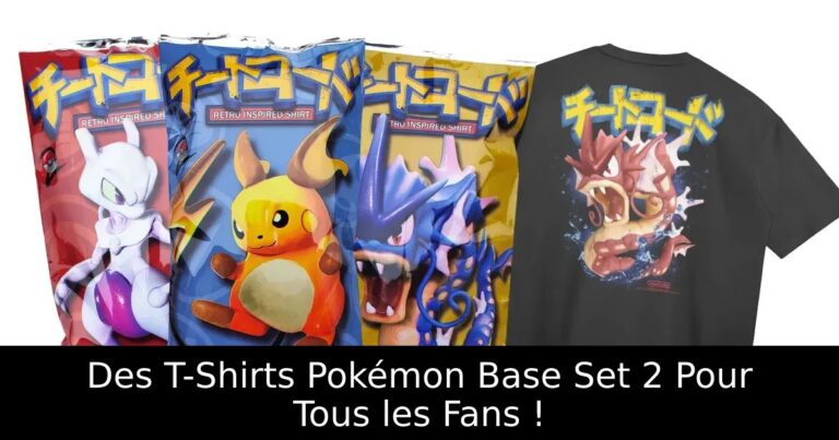 Des T-Shirts Pokémon Base Set 2 Pour Tous les Fans !