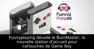 Funnyplaying dévoile le BurnMaster, la nouvelle station d'accueil pour cartouches de Game Boy