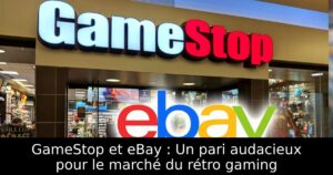 GameStop et eBay : Un pari audacieux pour le marché du rétro gaming