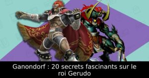 Ganondorf : 20 secrets fascinants sur le roi Gerudo