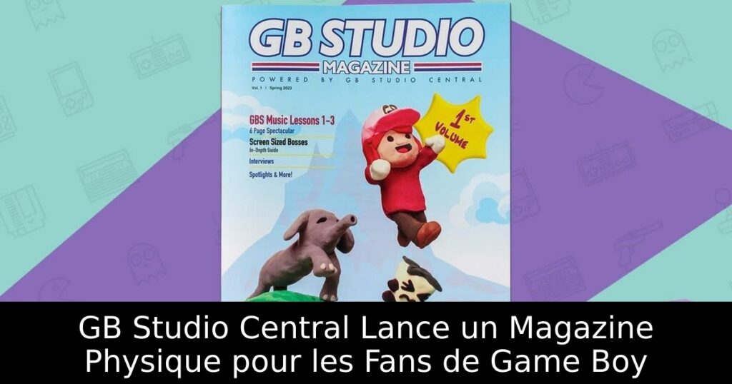 GB Studio Central Lance un Magazine Physique pour les Fans de Game Boy