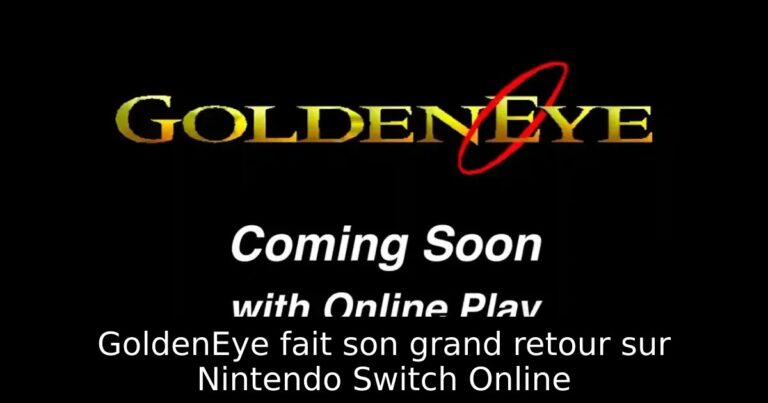 GoldenEye fait son grand retour sur Nintendo Switch Online
