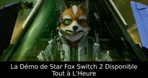 La Démo de Star Fox Switch 2 Disponible Tout à L'Heure