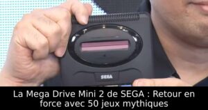 La Mega Drive Mini 2 de SEGA : Retour en force avec 50 jeux mythiques