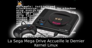 La Sega Mega Drive Accueille le Dernier Kernel Linux