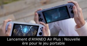 Lancement d'AYANEO Air Plus : Nouvelle ère pour le jeu portable