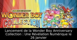 Lancement de la Wonder Boy Anniversary Collection : Une Révélation Numérique le 26 Janvier