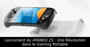 Lancement du AYANEO 2S : Une Révolution dans le Gaming Portable