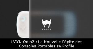 L'AYN Odin2 : La Nouvelle Pépite des Consoles Portables se Profile
