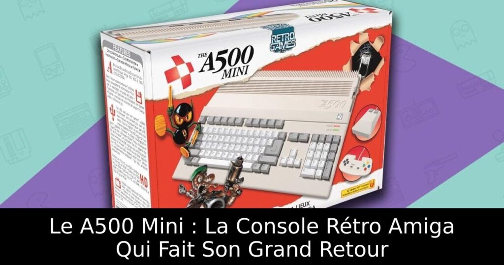 Le A500 Mini : La Console Rétro Amiga Qui Fait Son Grand Retour