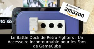 Le Battle Dock de Retro Fighters : Un Accessoire Incontournable pour les Fans de GameCube