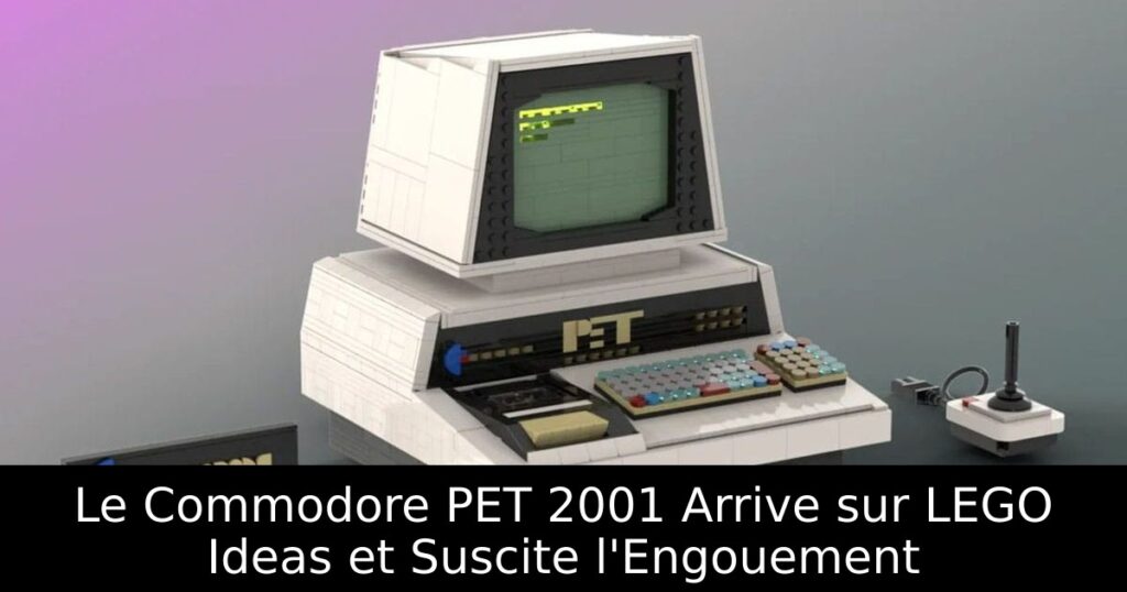Le Commodore PET 2001 Arrive sur LEGO Ideas et Suscite l'Engouement