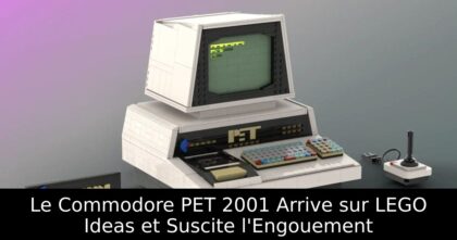 Le Commodore PET 2001 Arrive sur LEGO Ideas et Suscite l&rsquo;Engouement