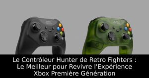 Le Contrôleur Hunter de Retro Fighters : Le Meilleur pour Revivre l'Expérience Xbox Première Génération
