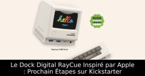 Le Dock Digital RayCue Inspiré par Apple : Prochain Étapes sur Kickstarter