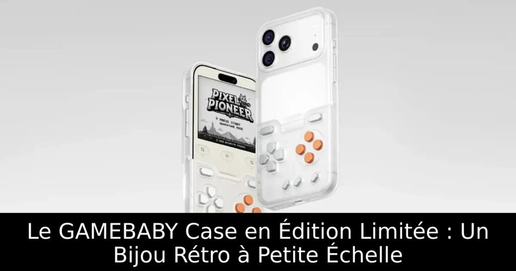 Le GAMEBABY Case en Édition Limitée : Un Bijou Rétro à Petite Échelle
