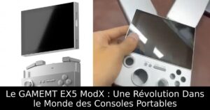 Le GAMEMT EX5 ModX : Une Révolution Dans le Monde des Consoles Portables