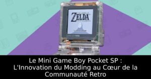Le Mini Game Boy Pocket SP : L'Innovation du Modding au Cœur de la Communauté Retro