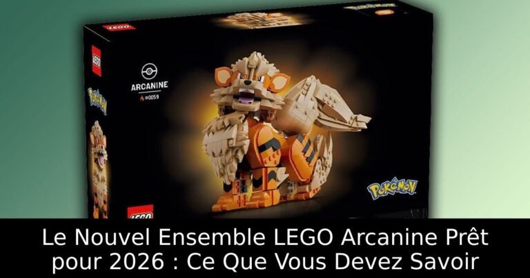 Le Nouvel Ensemble LEGO Arcanine Prêt pour 2026 : Ce Que Vous Devez Savoir