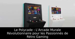 Le Polycade : L'Arcade Murale Révolutionnaire pour les Passionnés de Rétro Gaming
