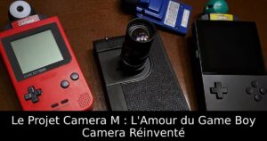 Le Projet Camera M : L'Amour du Game Boy Camera Réinventé