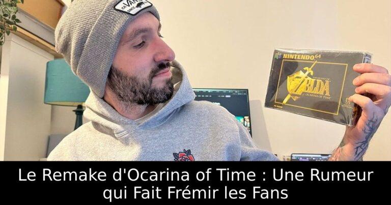 Le Remake d'Ocarina of Time : Une Rumeur qui Fait Frémir les Fans