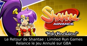 Le Retour de Shantae : Limited Run Games Relance le Jeu Annulé sur GBA